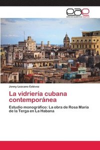 bokomslag La vidrieria cubana contemporanea
