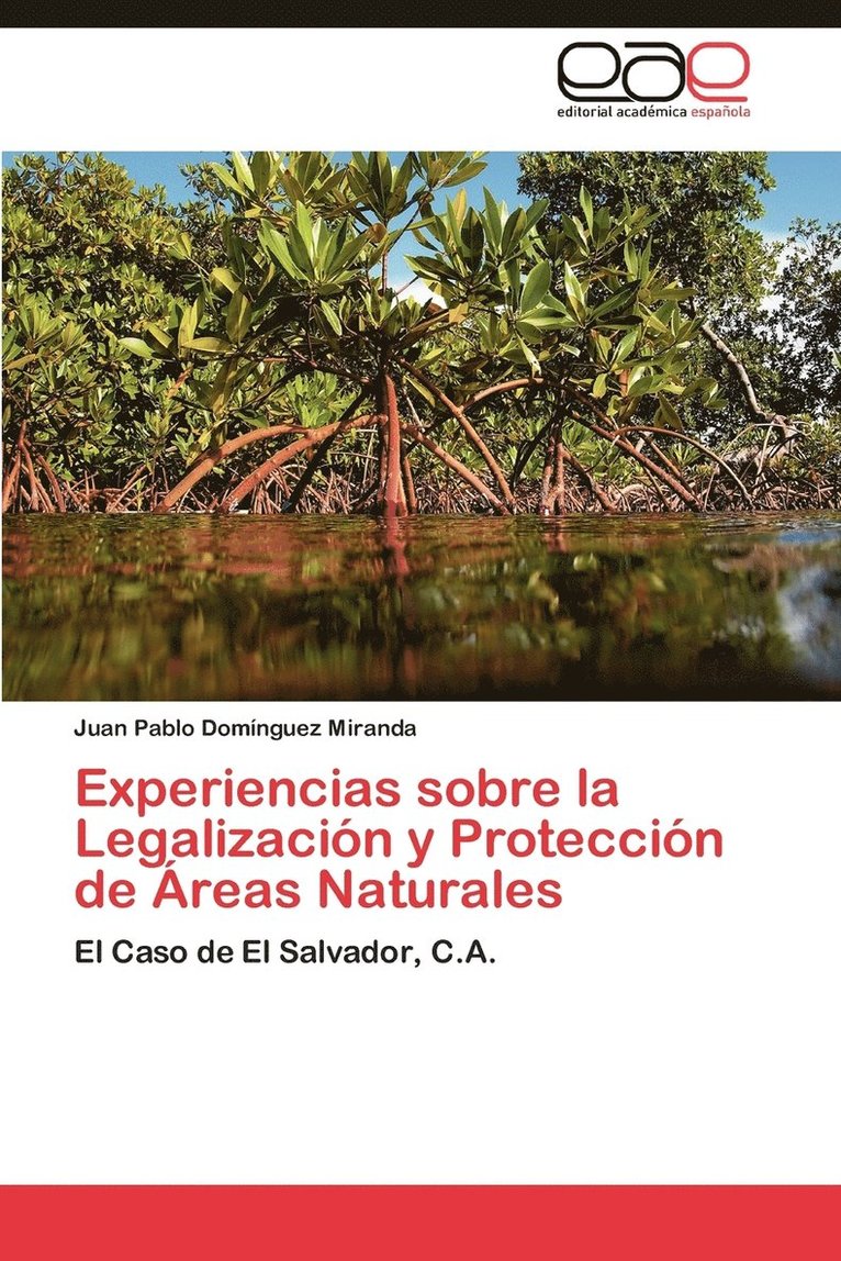 Experiencias Sobre La Legalizacion y Proteccion de Areas Naturales 1