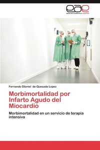 bokomslag Morbimortalidad Por Infarto Agudo del Miocardio