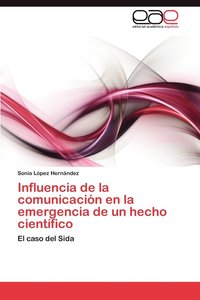 bokomslag Influencia de La Comunicacion En La Emergencia de Un Hecho Cientifico