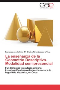 bokomslag La Ensenanza de La Geometria Descriptiva. Modalidad Semipresencial