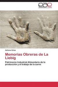 bokomslag Memorias Obreras de La Liebig
