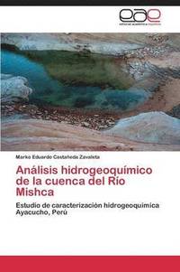 bokomslag Anlisis hidrogeoqumico de la cuenca del Ro Mishca