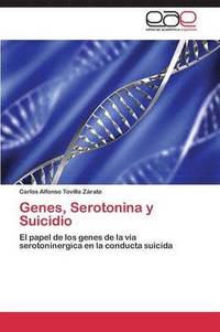 bokomslag Genes, Serotonina y Suicidio
