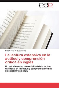 bokomslag La Lectura Extensiva En La Actitud y Comprension Critica En Ingles