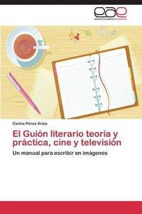bokomslag El Guin literario teora y prctica, cine y televisin