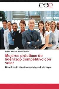 bokomslag Mejores Practicas de Liderazgo Competitivo Con Valor