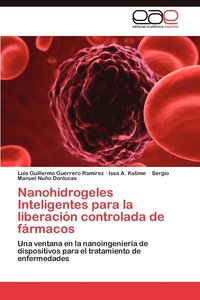 bokomslag Nanohidrogeles Inteligentes Para La Liberacion Controlada de Farmacos