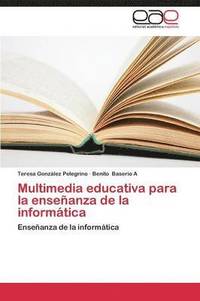 bokomslag Multimedia Educativa Para La Ensenanza de La Informatica
