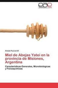 bokomslag Miel de Abejas Yatei En La Provincia de Misiones, Argentina