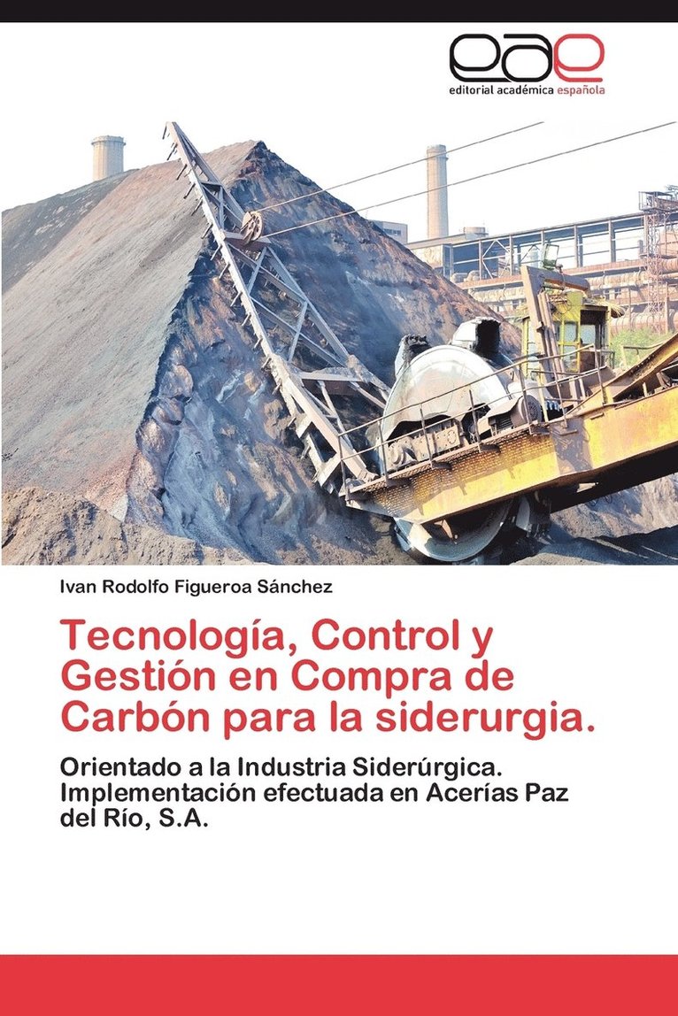 Tecnologia, Control y Gestion En Compra de Carbon Para La Siderurgia. 1