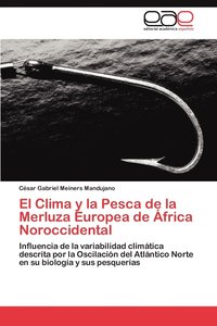 bokomslag El Clima y La Pesca de La Merluza Europea de Africa Noroccidental