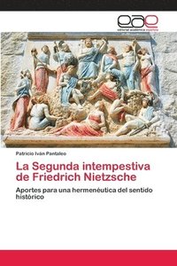 bokomslag La Segunda intempestiva de Friedrich Nietzsche