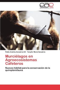 bokomslag Murcielagos En Agroecosistemas Cafeteros