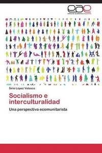 bokomslag Socialismo e interculturalidad