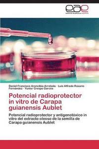 bokomslag Potencial Radioprotector in Vitro de Carapa Guianensis Aublet