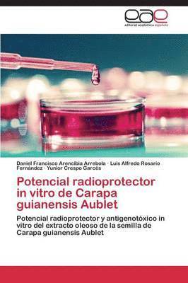 Potencial Radioprotector in Vitro de Carapa Guianensis Aublet 1