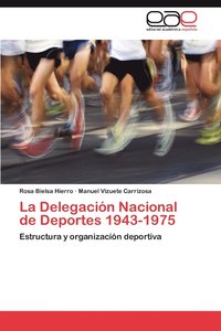 bokomslag La Delegacin Nacional de Deportes 1943-1975