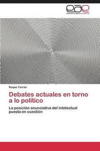 bokomslag Debates actuales en torno a lo poltico