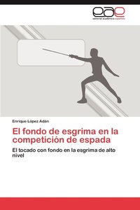 bokomslag El Fondo de Esgrima En La Competicion de Espada