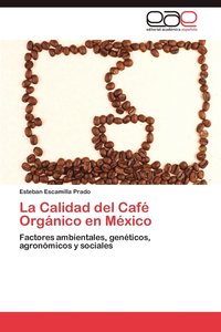 bokomslag La Calidad del Cafe Organico En Mexico