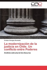 bokomslag La Modernizacion de La Justicia En Chile. Un Conflicto Entre Poderes