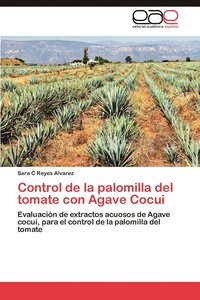bokomslag Control de La Palomilla del Tomate Con Agave Cocui