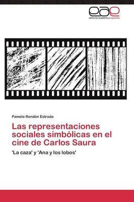 Las Representaciones Sociales Simbolicas En El Cine de Carlos Saura 1