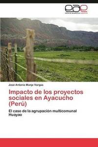 bokomslag Impacto de los proyectos sociales en Ayacucho (Per)