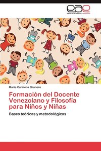 bokomslag Formacion del Docente Venezolano y Filosofia Para Ninos y Ninas