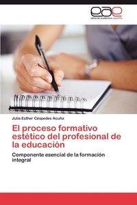bokomslag El Proceso Formativo Estetico del Profesional de La Educacion