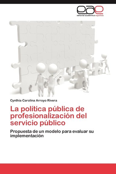 bokomslag La poltica pblica de profesionalizacin del servicio pblico