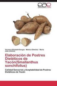 bokomslag Elaboracion de Postres Dieteticos de Yacon(smallanthus Sonchifolius)