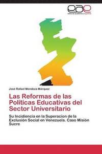 bokomslag Las Reformas de las Polticas Educativas del Sector Universitario