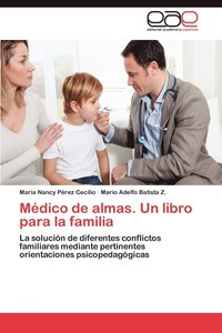 bokomslag Medico de Almas. Un Libro Para La Familia