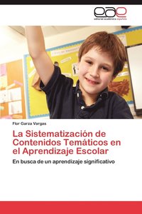 bokomslag La Sistematizacion de Contenidos Tematicos En El Aprendizaje Escolar