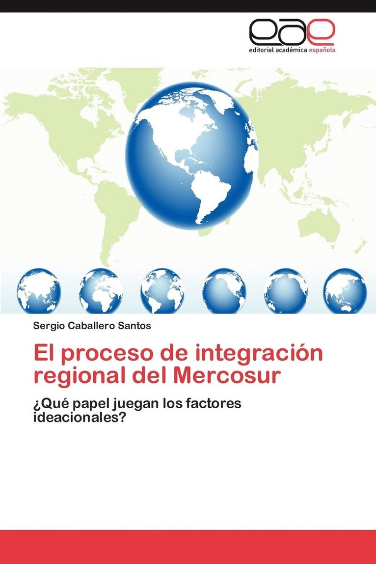 El Proceso de Integracion Regional del Mercosur 1