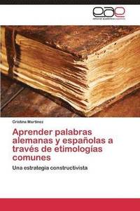 bokomslag Aprender Palabras Alemanas y Espanolas a Traves de Etimologias Comunes