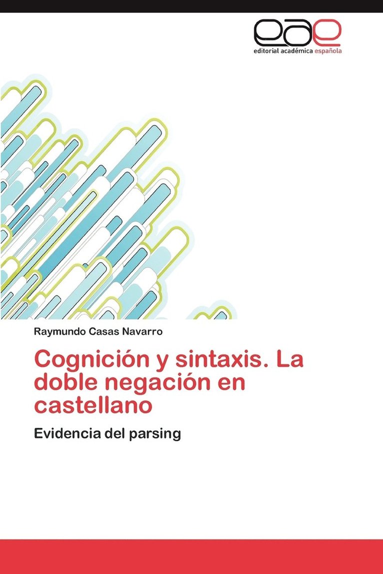 Cognicion y Sintaxis. La Doble Negacion En Castellano 1