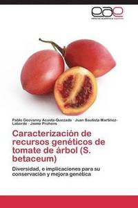 bokomslag Caracterizacion de Recursos Geneticos de Tomate de Arbol (S. Betaceum)