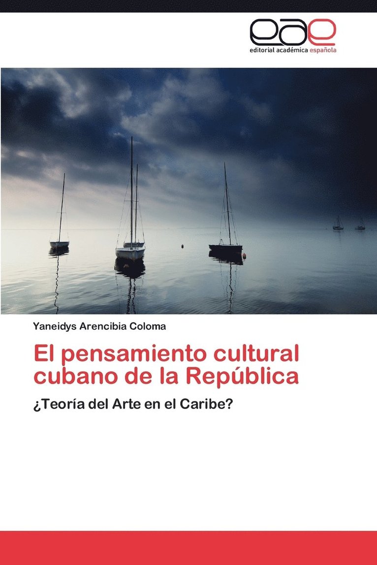 El Pensamiento Cultural Cubano de La Republica 1
