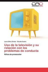 bokomslag USO de La Television y Su Relacion Con Los Problemas de Conducta
