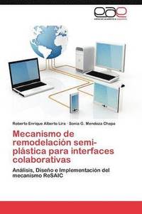 bokomslag Mecanismo de Remodelacion Semi-Plastica Para Interfaces Colaborativas