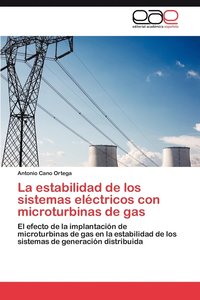 bokomslag La Estabilidad de Los Sistemas Electricos Con Microturbinas de Gas
