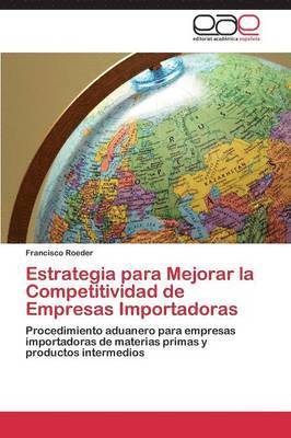 Estrategia Para Mejorar La Competitividad de Empresas Importadoras 1