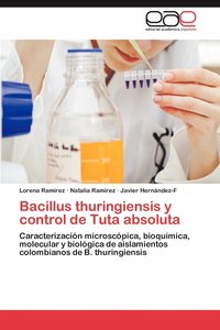 bokomslag Bacillus Thuringiensis y Control de Tuta Absoluta