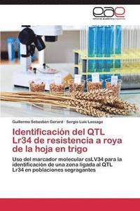 bokomslag Identificacion del Qtl Lr34 de Resistencia a Roya de La Hoja En Trigo