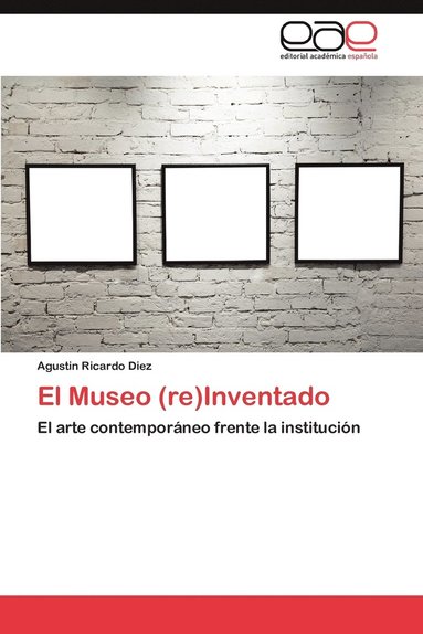 bokomslag El Museo (Re)Inventado
