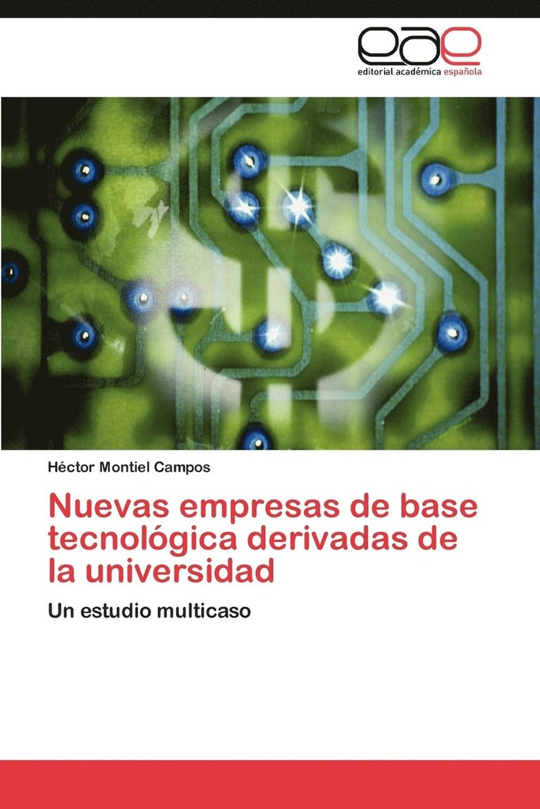 Nuevas Empresas de Base Tecnologica Derivadas de La Universidad 1