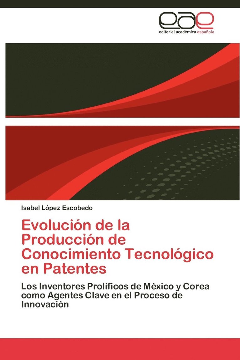 Evolucion de La Produccion de Conocimiento Tecnologico En Patentes 1